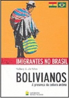 Bolivianos: a Presença da Cultura Andina