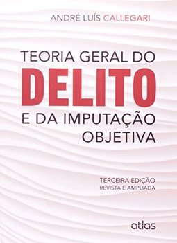 Teoria geral do delito e da imputação objetiva