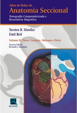 Atlas de Bolso de Anatomia Seccional - Tomografia Computadorizada e Ressonância Magnética - Volume II