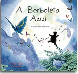 A BORBOLETA AZUL