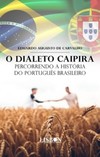 O dialeto caipira: percorrendo a história do português brasileiro
