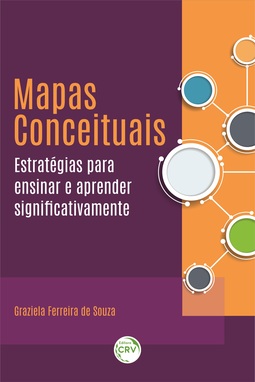 Mapas conceituais: estratégias para ensinar e aprender significativamente