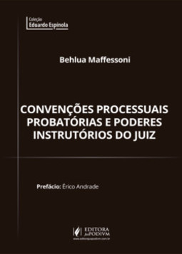 Convenções processuais probatórias e poderes instrutórios do juiz