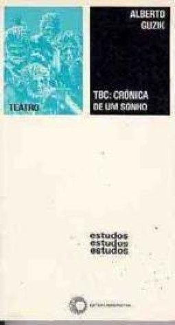 TBC: Crônica de um Sonho