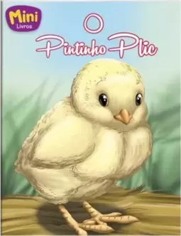 Mini - Animais: O Pintinho Plic