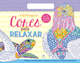 Cores para relaxar: pratique a atenção plena e acalme sua mente com frases inspiradoras