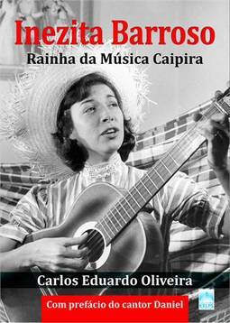 Inezita Barroso - Rainha da Música Caipira