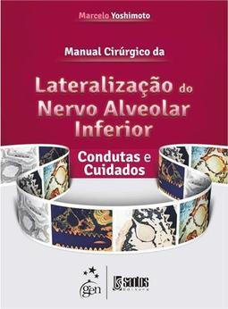 Manual Cirúrgico da Lateralização do Nervo Alveolar Inferior
