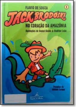 Jack Brodóski no coração da Amazônia