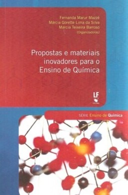Propostas e materiais inovadores para o ensino de química