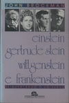 Einstein, Gertrude Stein, Wittgenstein & Frankenstein: reinventando o universo