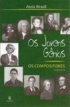 Os jovens gênios: Os compositores