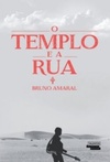 O Templo e a Rua (Talentos da Literatura Brasileira)