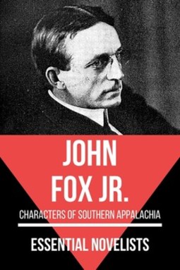 Essential novelists - john fox jr.