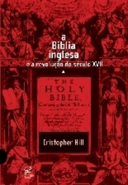 A Bíblia Inglesa e as Revoluções do Século XVII