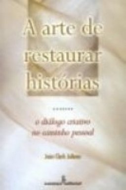 A Arte de Restaurar Histórias