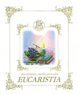 Recordando minha primeira eucaristia