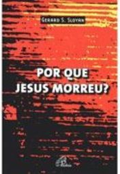 Por que Jesus Morreu?