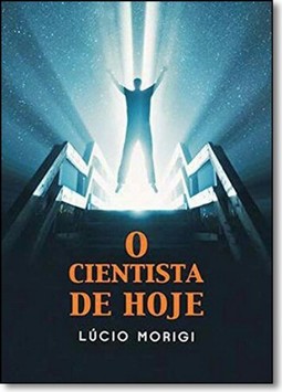 Cientista De Hoje, O