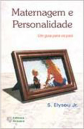 Maternagem e Personalidade: um Guia para os Pais