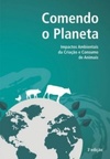 Comendo o planeta: Impactos ambientais da criação e consumo de animais