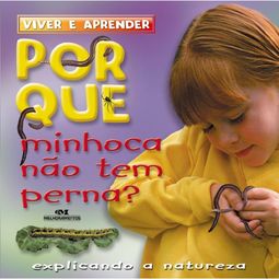 POR QUE MINHOCA NÃO TEM PERNA?