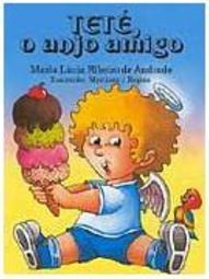 Teté, o Anjo Amigo