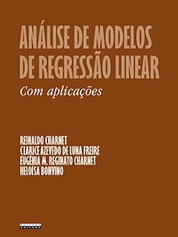 Análise de modelos de regressão linear com aplicações