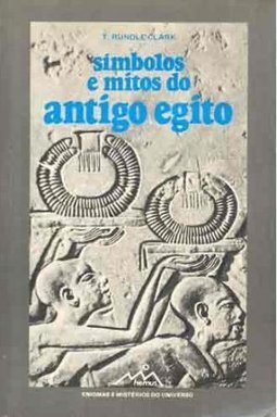 Símbolos e Mitos do Antigo Egito