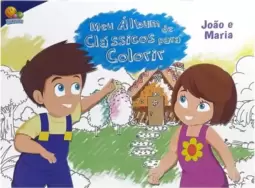 Meu álbum de clássicos para colorir: João e Maria