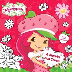 Moranguinho: a alegria das cores