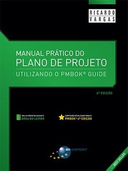 Manual prático do plano de projeto: utilizando o PMBOK Guide