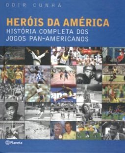 Heróis da América: História Completa dos Jogos Pan-Americanos