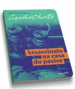 Assassinato na Casa do Pastor (O melhor de Agatha Christie #19)