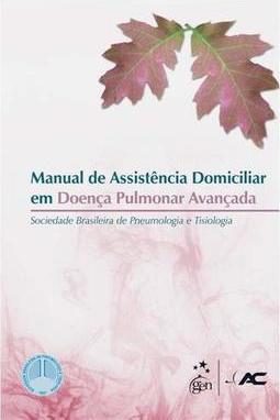 Manual de assistência domiciliar em doença pulmonar avançada