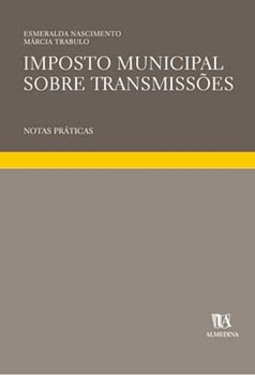 Imposto municipal sobre transmissões: notas práticas