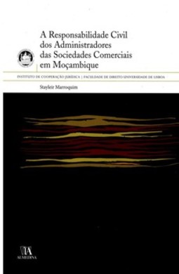 A responsabilidade civil dos administradores das sociedades comerciais em Moçambique