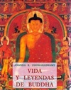 Vida y leyendas de Buddha (Los pequeños libros de la sabiduría #44)