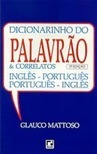 Dicionarinho do Palavrão e Correlatos: Inglês-Português/Port.-Ingl.