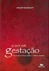 O Ser em Gestação