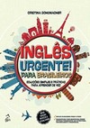 Inglês urgente! Para brasileiros