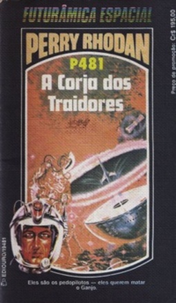 A Corja dos Traidores (Perry Rhodan #481)