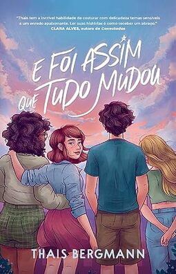 E foi assim que tudo mudou