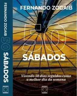50 sábados: vivendo 50 dias seguidos como o melhor dia da semana