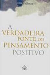 A Verdadeira Fonte do Pensamento Positvo