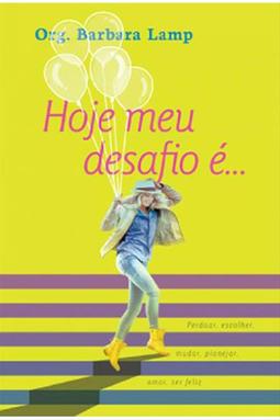 Hoje meu Desafio é...
