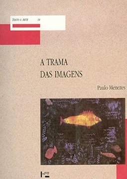 A Trama das Imagens: Manifestos e Pinturas no Começo do século XX