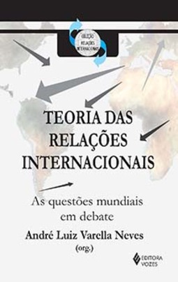 Teoria das relações internacionais: as questões mundiais em debate