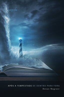 Após a tempestade: de dentro para fora