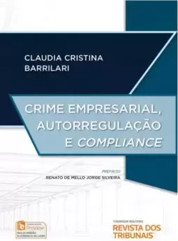 Crime empresarial, autorregulação e compliance